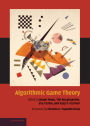 Algorithmic Game Theory / Edition 1