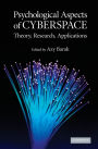 Psychological Aspects of Cyberspace: Theory, Research, Applications