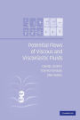 Potential Flows of Viscous and Viscoelastic Liquids