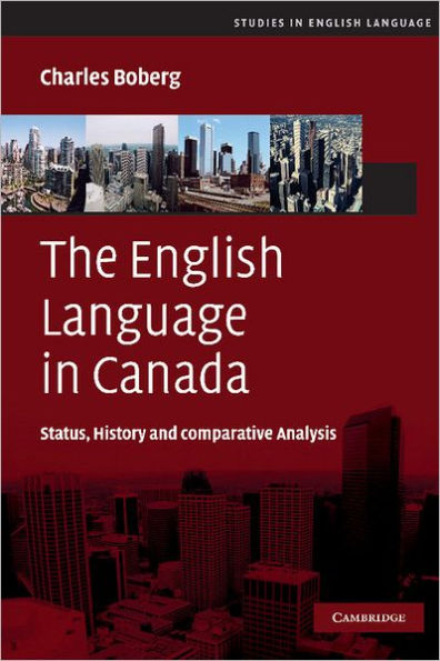 The English Language in Canada: Status, History and Comparative Analysis