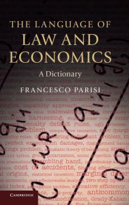Title: The Language of Law and Economics: A Dictionary, Author: Francesco Parisi