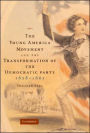 The Young America Movement and the Transformation of the Democratic Party, 1828-1861