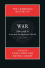 The Cambridge History of War: Volume 2, War and the Medieval World