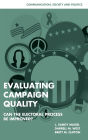 Evaluating Campaign Quality: Can the Electoral Process be Improved?