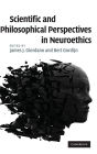 Scientific and Philosophical Perspectives in Neuroethics