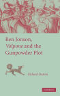 Ben Jonson, 'Volpone' and the Gunpowder Plot