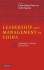 Leadership and Management in China: Philosophies, Theories, and Practices