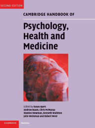 Title: Cambridge Handbook of Psychology, Health and Medicine / Edition 2, Author: Susan Ayers