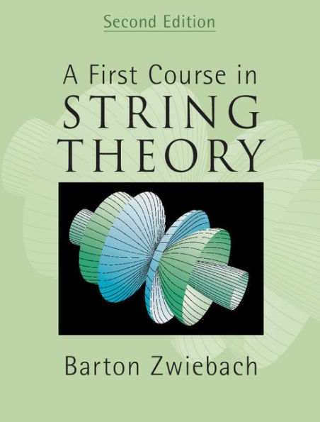 A First Course in String Theory / Edition 2
