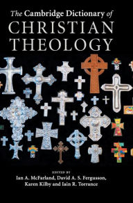 Title: The Cambridge Dictionary of Christian Theology, Author: Ian A. McFarland