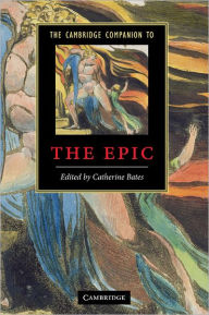 The Cambridge Companion to the Epic