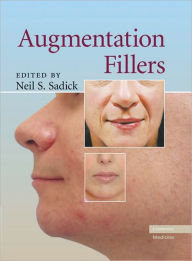 Title: Augmentation Fillers, Author: Neil S. Sadick MD