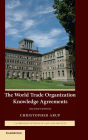 The World Trade Organization Knowledge Agreements / Edition 2