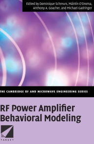 Title: RF Power Amplifier Behavioral Modeling, Author: Dominique Schreurs