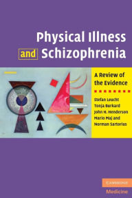 Title: Physical Illness and Schizophrenia: A Review of the Evidence, Author: Stefan Leucht