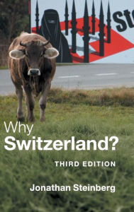 Title: Why Switzerland?, Author: Jonathan Steinberg