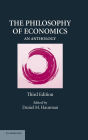 The Philosophy of Economics: An Anthology / Edition 3