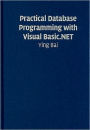 Practical Database Programming with Visual Basic.NET