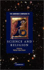 The Cambridge Companion to Science and Religion