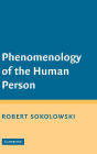 Phenomenology of the Human Person / Edition 1