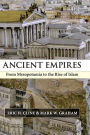 Ancient Empires: From Mesopotamia to the Rise of Islam