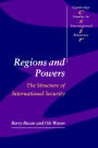 Regions and Powers: The Structure of International Security / Edition 1