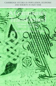 A Community Transformed: The Manor and Liberty of Havering-atte-Bower 1500-1620 / Edition 1