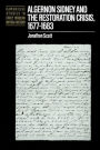 Algernon Sidney and the Restoration Crisis, 1677-1683