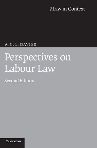 Perspectives on Labour Law / Edition 2