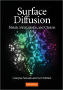Surface Diffusion: Metals, Metal Atoms, and Clusters