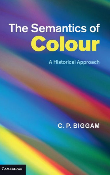 The Semantics of Colour: A Historical Approach