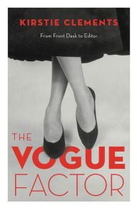 The Vogue Factor: From Front Desk to Editor