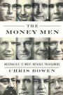 The Money Men: Australia's Twelve Most Notable Treasurers