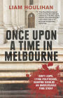 Once Upon a Time in Melbourne