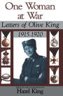 One Woman At War: Letters of Olive King 1915-1920