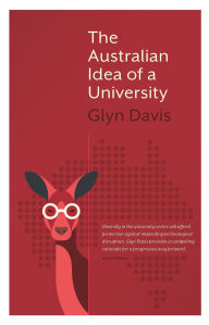 Title: Australian Idea of a University, Author: Glyn Davis