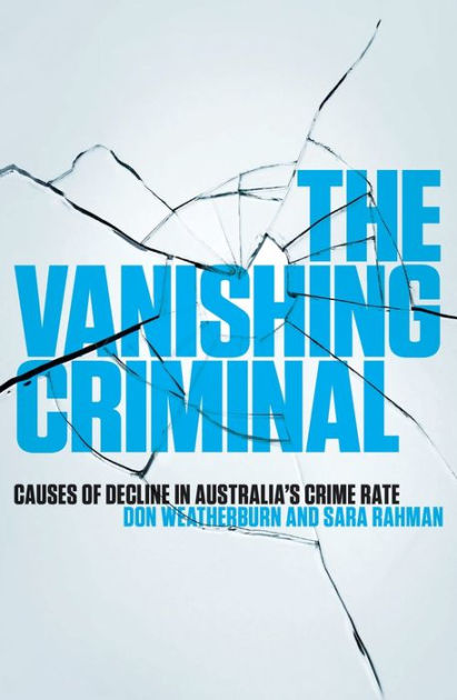 What Causes Crime Don Weatherburn