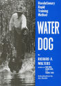 Water Dog: Revolutionary Rapid Training Method