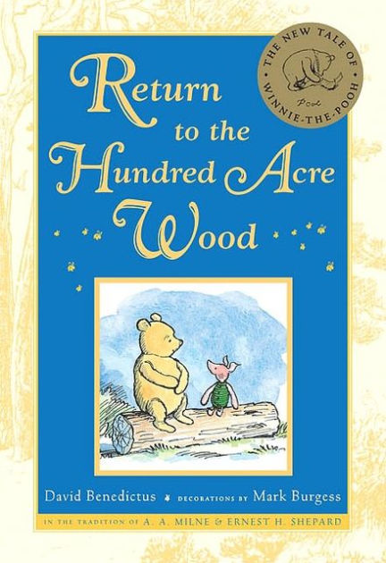 Return To The Hundred Acre Wood Winnie The Pooh By David Benedictus Mark Burgess Hardcover 