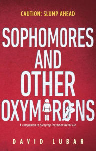 Sophomores and Other Oxymorons