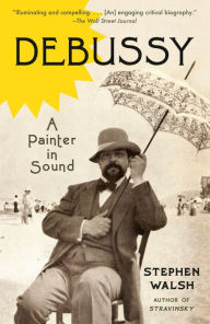 Title: Debussy, Author: Stephen Walsh