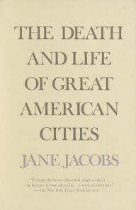 Title: The Death and Life of Great American Cities, Author: Jane Jacobs