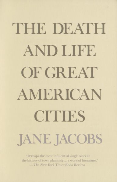 The Death and Life of Great American Cities