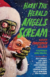 Title: Hark! The Herald Angels Scream, Author: Christopher Golden