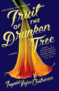 Title: Fruit of the Drunken Tree, Author: Ingrid Rojas Contreras