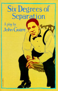 Title: Six Degrees of Separation: A Play, Author: John Guare