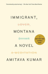 Title: Immigrant, Montana, Author: Amitava Kumar