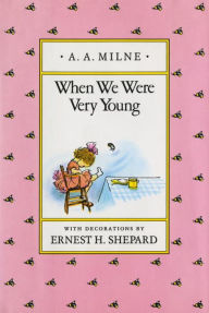 Title: When We Were Very Young, Author: A. A. Milne