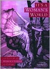 It's a Woman's World: A Century of Women's Voices in Poetry