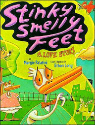 Stinky Smelly Feet: A Love Story